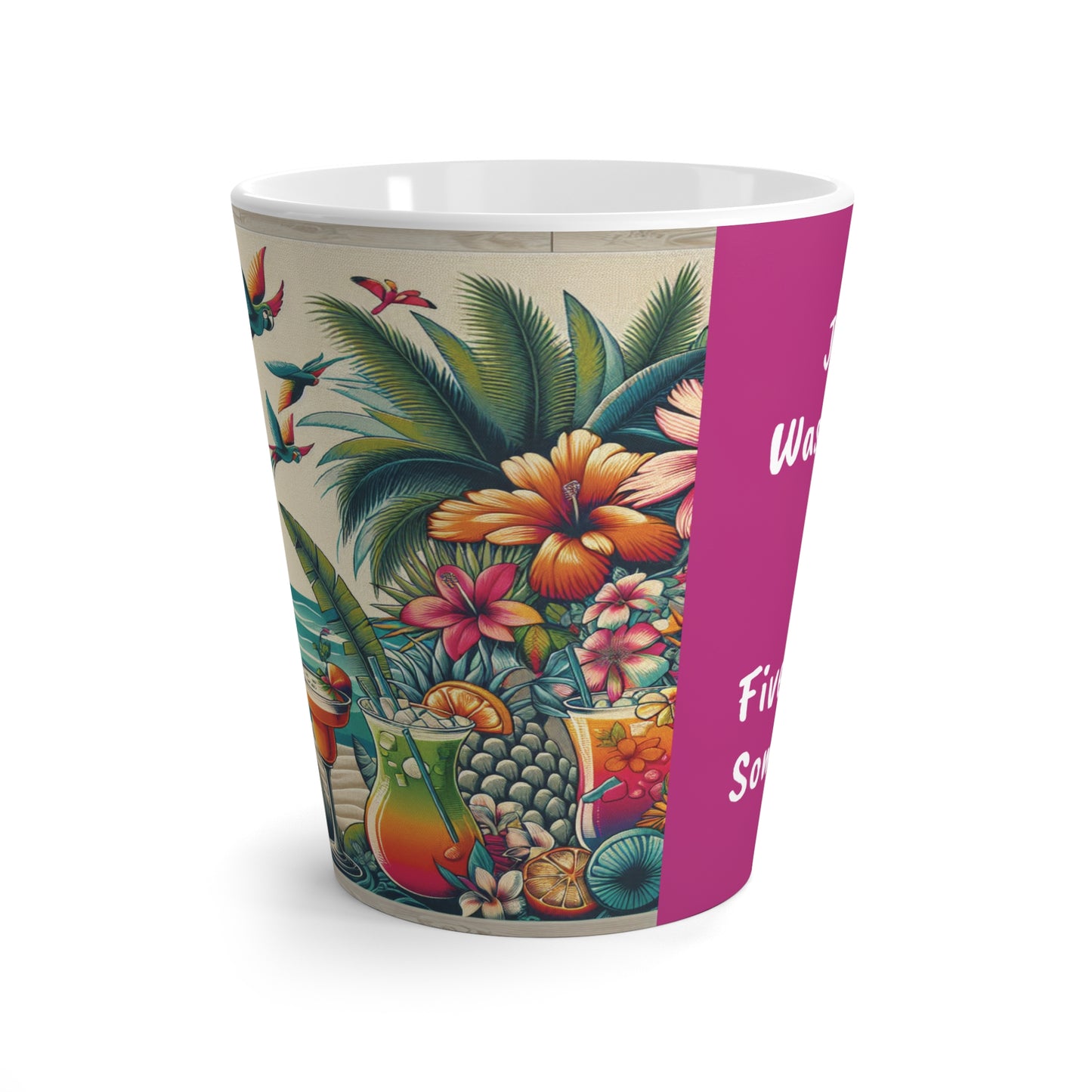 Latte White Mug - Perfect for Coffee Enthusiasts / It's Five O'Clock Somewhere! - Pink