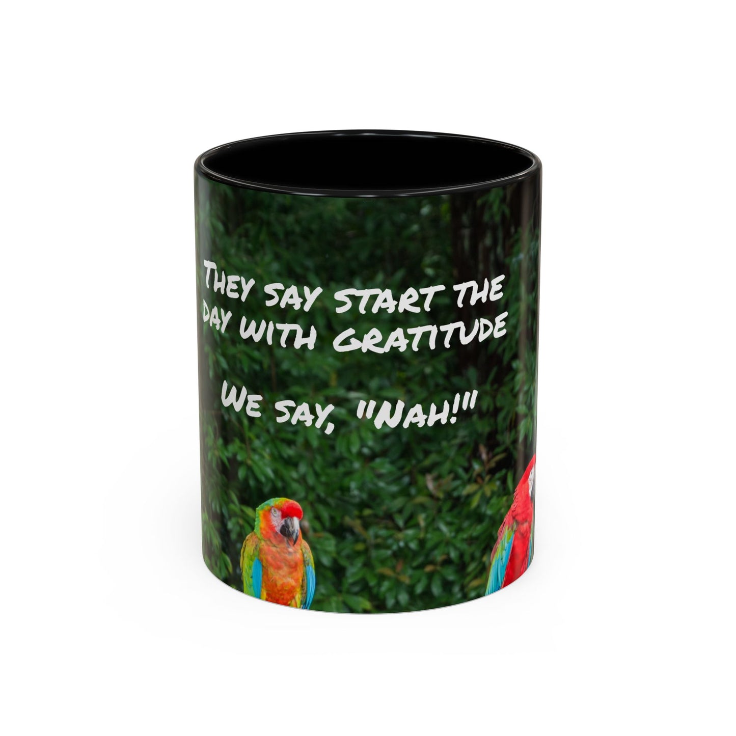 Parrot Accent Coffee Mug (11, 15oz), 8 Colors - No Gratitude