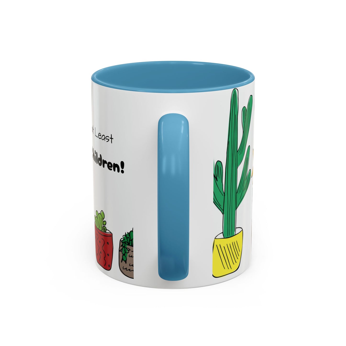 Botanical Accent Coffee Mug (11, 15oz), 8 Colors - Plant Mom: At Least I Don't Have Ugly Children!