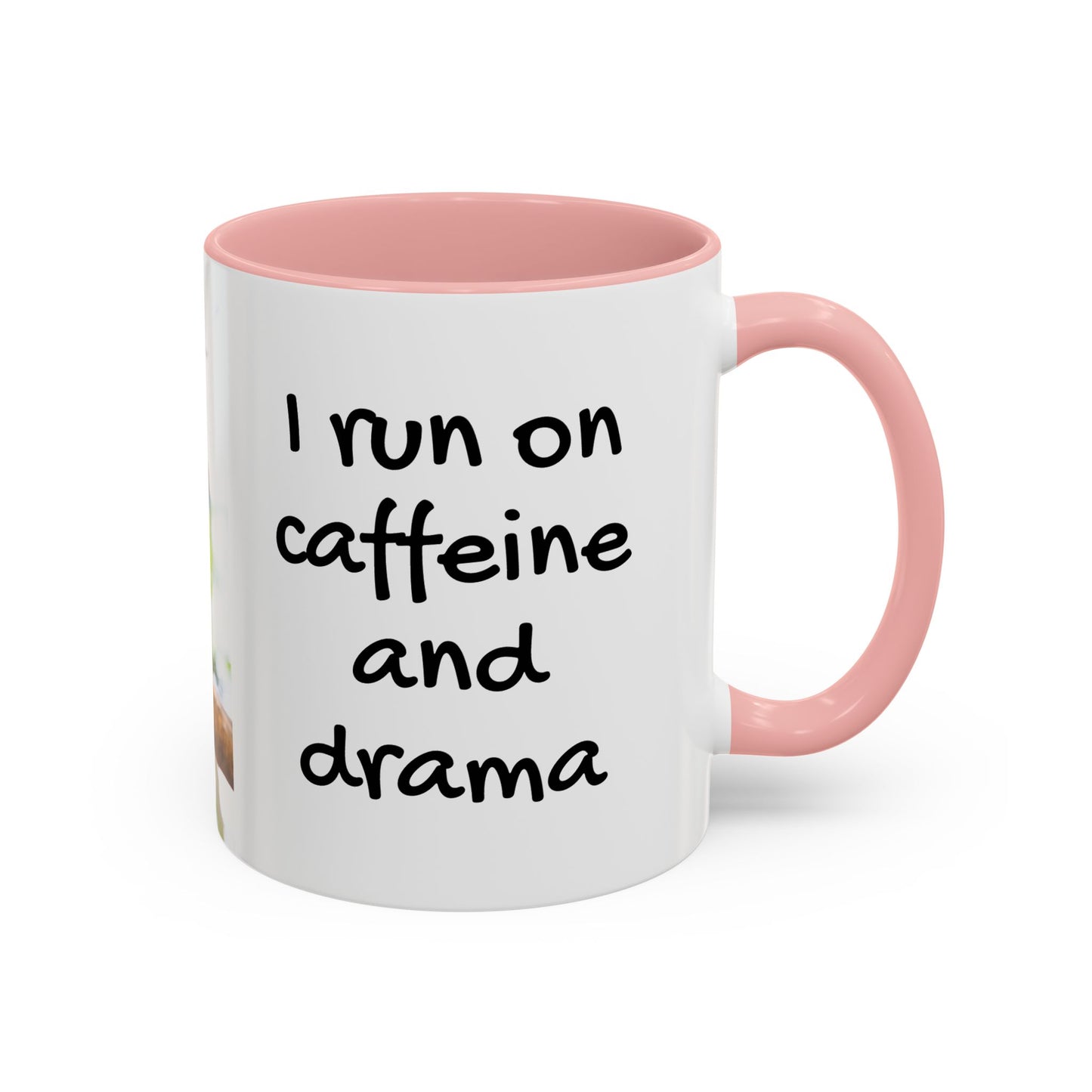 Accent Coffee Mug (11, 15oz), "I Run on Caffeine and Drama!" Parrot / Various Colors