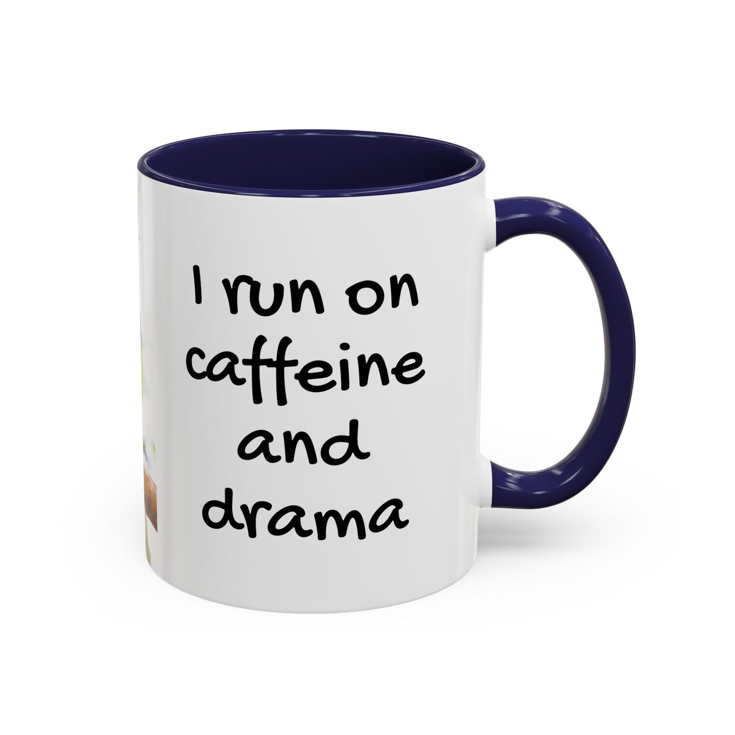 Accent Coffee Mug (11, 15oz), "I Run on Caffeine and Drama!" Parrot / Various Colors