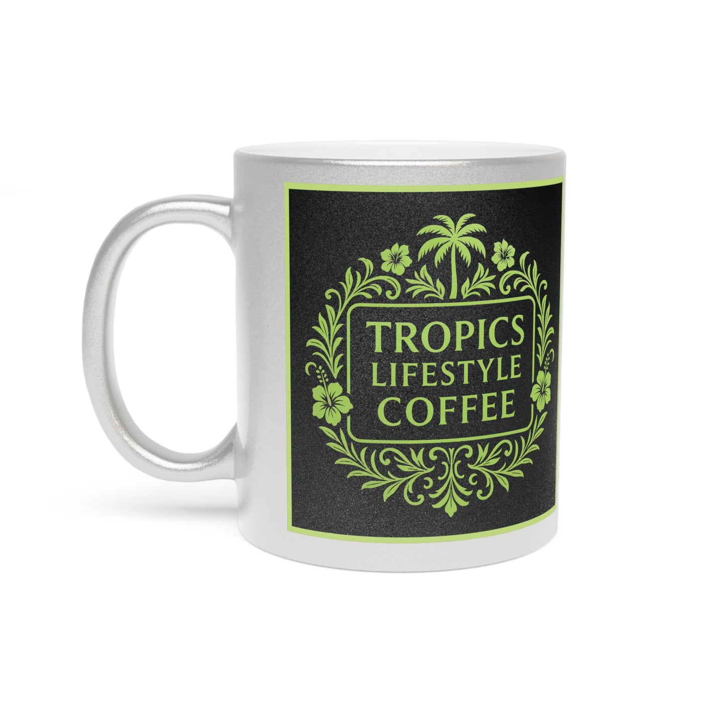 Tropical Metallic Mug, Gold or Silver - Tropics Lifestyle Coffee, Black/Green Logo