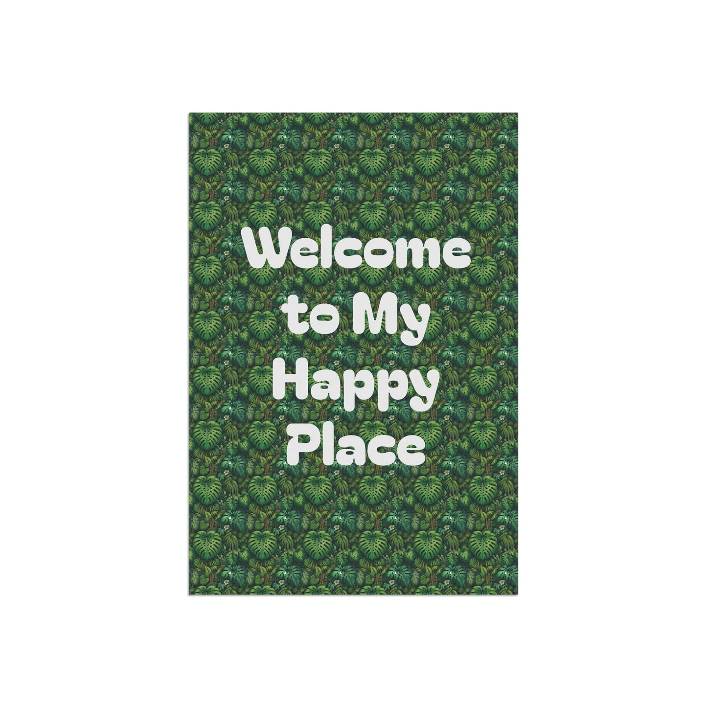 Tropical Garden Flag  - Perfect for Outdoor Decor / Welcome to My Happy Place