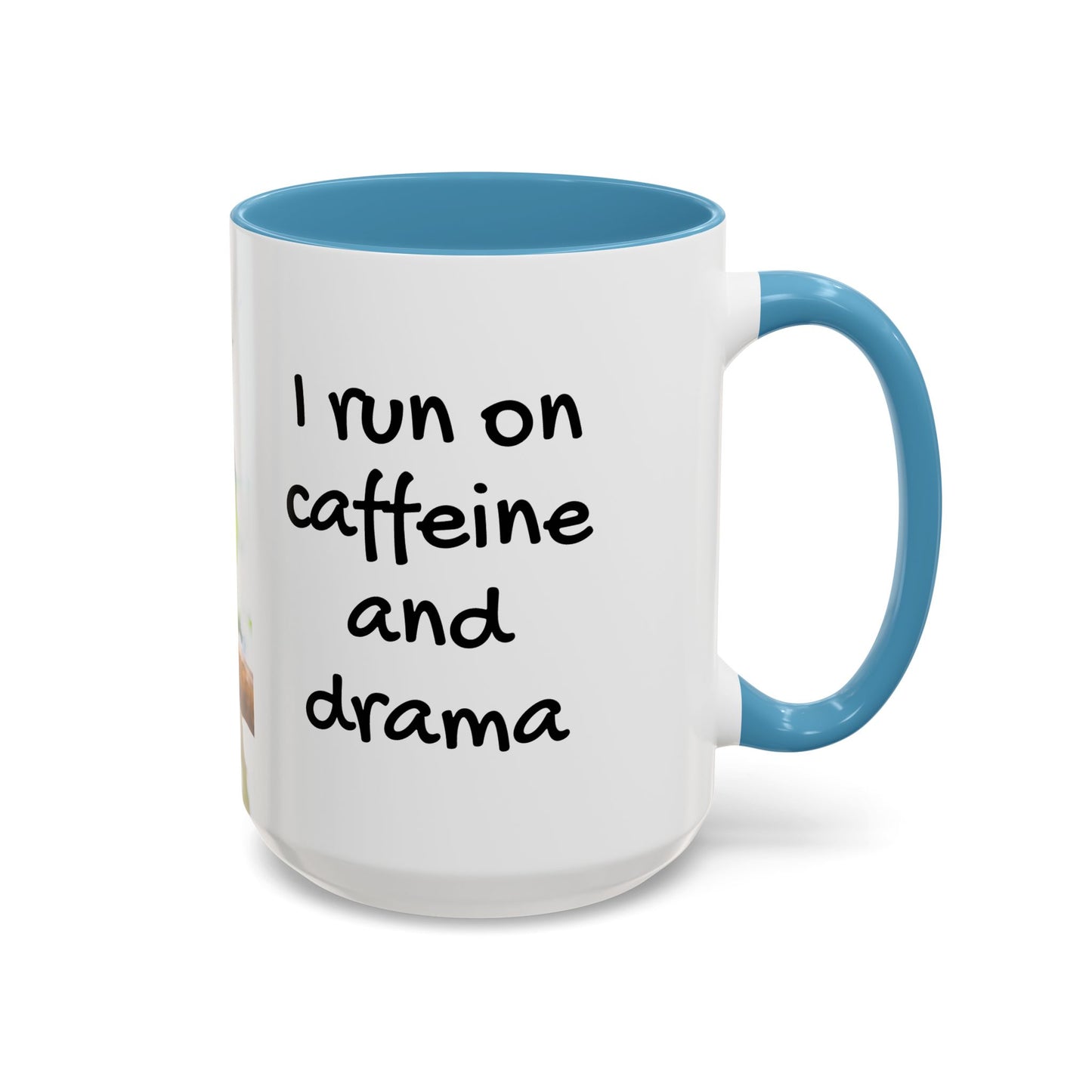 Accent Coffee Mug (11, 15oz), "I Run on Caffeine and Drama!" Parrot / Various Colors