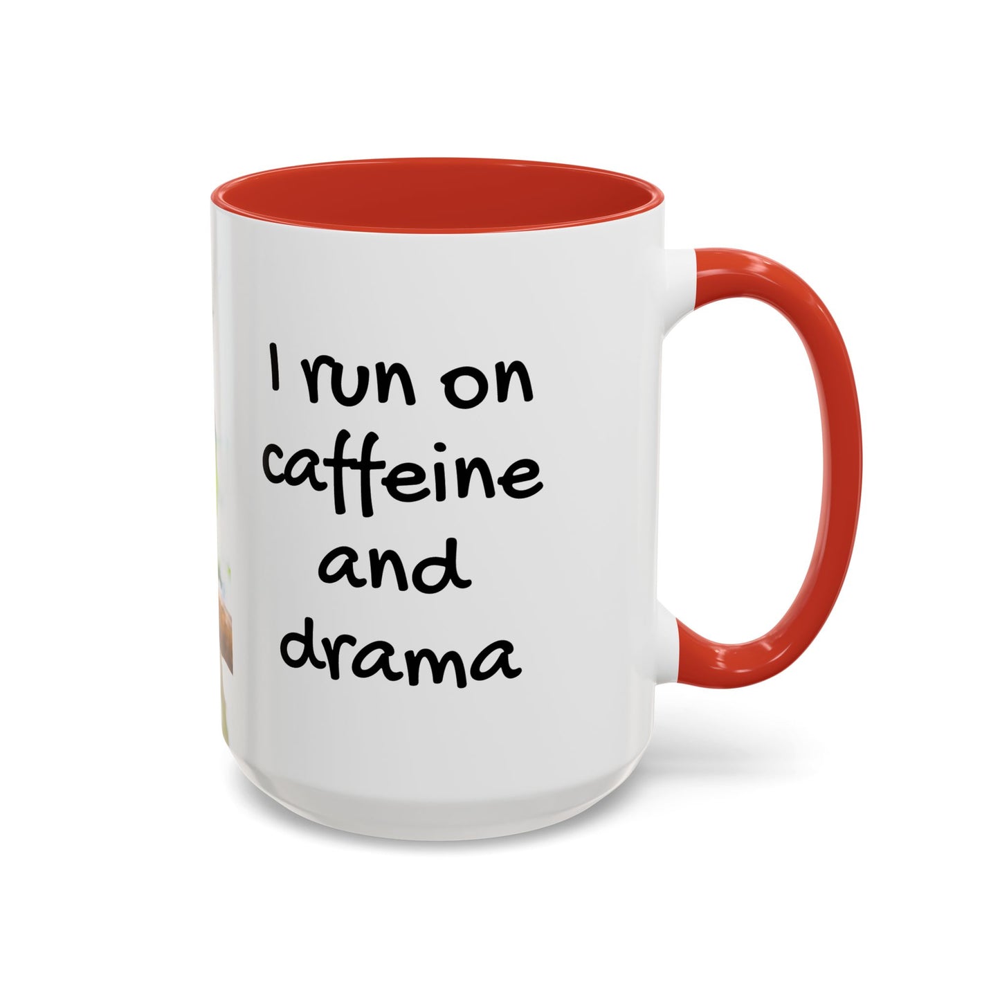 Accent Coffee Mug (11, 15oz), "I Run on Caffeine and Drama!" Parrot / Various Colors