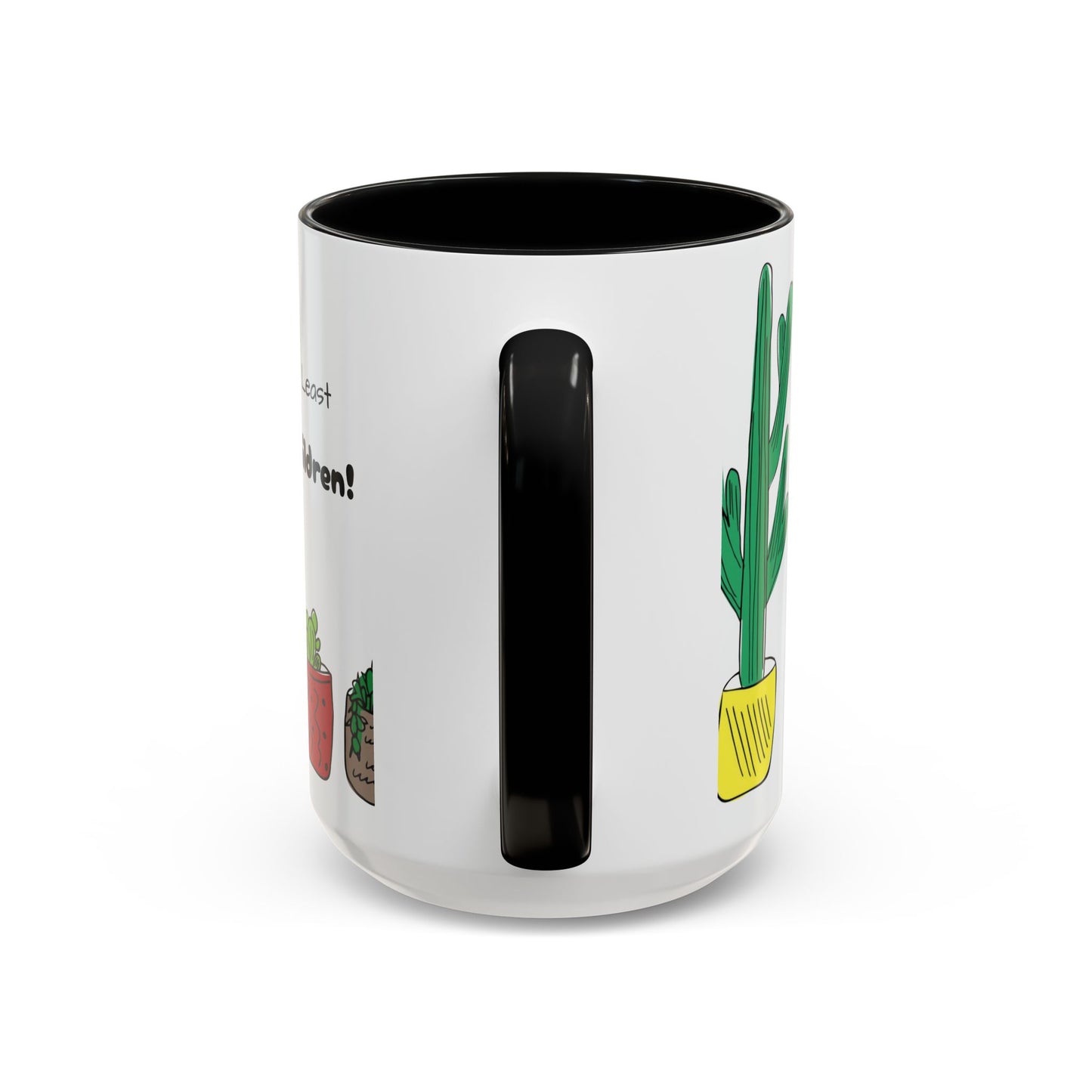 Botanical Accent Coffee Mug (11, 15oz), 8 Colors - Plant Dad: At Least I Don't Have Ugly Children!