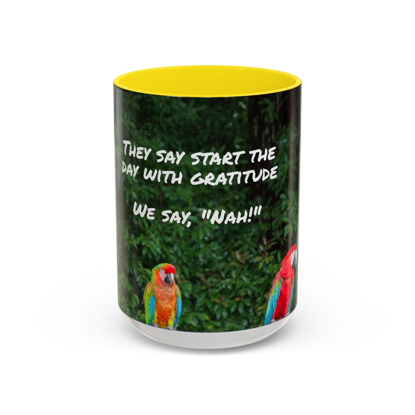 Parrot Accent Coffee Mug (11, 15oz), 8 Colors - No Gratitude