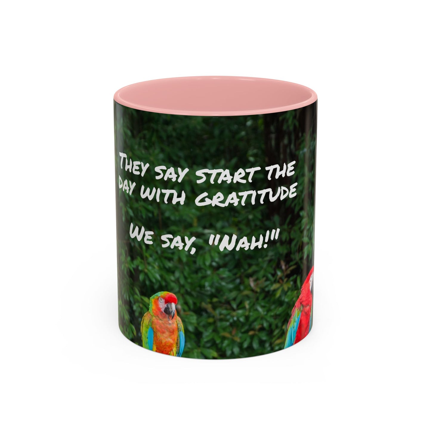 Parrot Accent Coffee Mug (11, 15oz), 8 Colors - No Gratitude